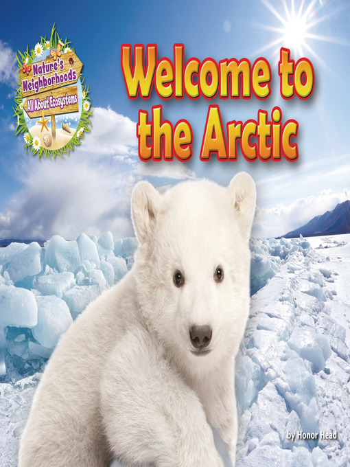 Title details for Welcome to the Arctic by Honor Head - Available